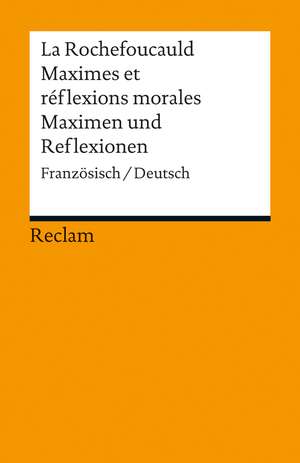 Rochefoucauld, F: Maximes et réflexions/Maximen