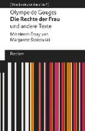 Die Rechte der Frau und andere Texte de Olympe De Gouges