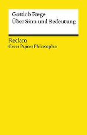 Über Sinn und Bedeutung de Gottlob Frege