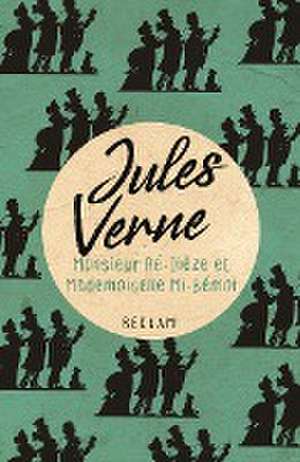 Monsieur Ré-Dièze et Mademoiselle Mi-Bémol de Jules Verne