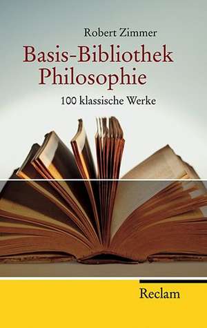 Basis Bibliothek Philosophie de Robert Zimmer