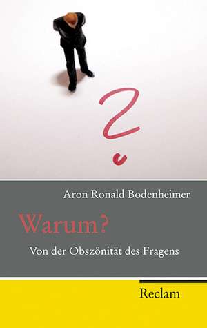 Warum? de Aron R. Bodenheimer