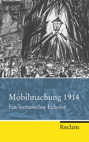 Mobilmachung 1914 de Matthias Steinbach