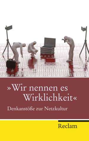 »Wir nennen es Wirklichkeit« de Peter Kemper