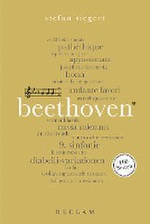 Beethoven. 100 Seiten de Stefan Siegert