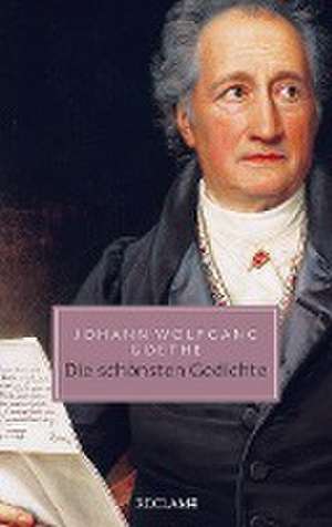 Die schönsten Gedichte de Johann Wolfgang Goethe