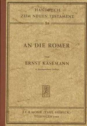 An Die Romer: Avoda Zara - Gotzendienst de Ernst Käsemann