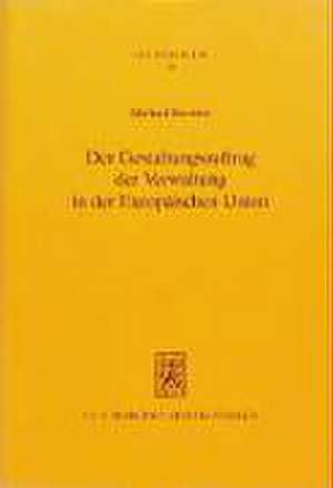 Der Gestaltungsauftrag Der Verwaltung in Der Europaischen Union: Pladoyer Fur Einen Kreditmarktorientierten Falligkeitszins de Michael Brenner