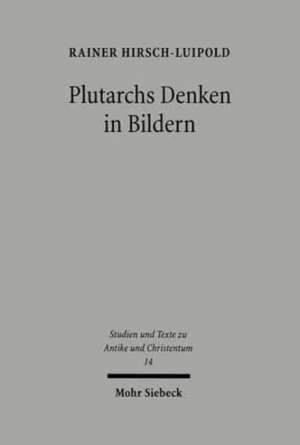 Plutarchs Denken in Bildern de Rainer Hirsch-Luipold