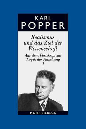 Karl R. Popper-Gesammelte Werke: Realismus Und Das Ziel Der Wissenschaft de Karl R. Popper