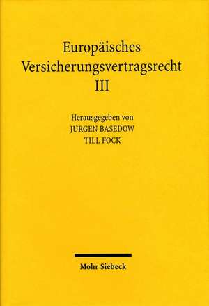 Europaisches Versicherungsvertragsrecht: Materialien de Jürgen Basedow