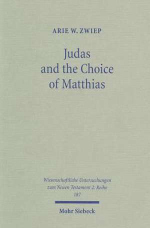 Judas and the Choice of Matthias de Arie W. Zwiep