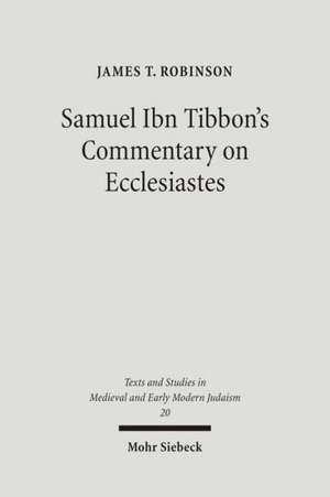 Samuel Ibn Tibbon's Commentary on Ecclesiastes de James T. Robinson