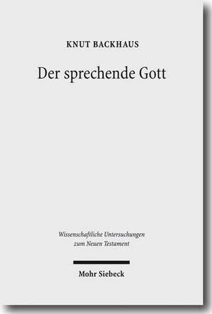 Der sprechende Gott de Knut Backhaus