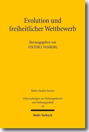 Evolution und freiheitlicher Wettbewerb de Viktor J. Vanberg