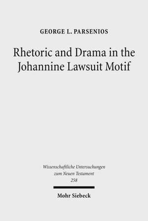 Rhetoric and Drama in the Johannine Lawsuit Motif de George L. Parsenios