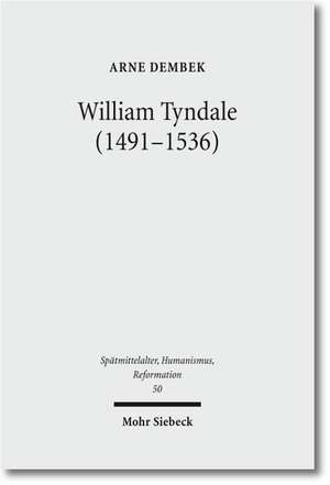 William Tyndale (1491-1536) de Arne Dembek