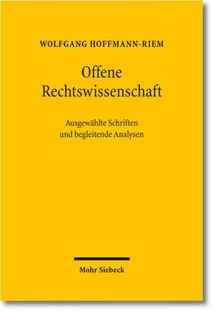 Offene Rechtswissenschaft de Wolfgang Hoffmann-Riem