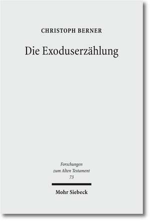 Die Exoduserzählung de Christoph Berner