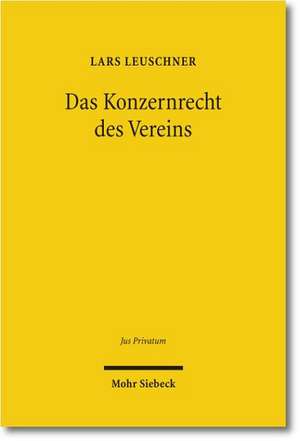 Das Konzernrecht des Vereins de Lars Leuschner