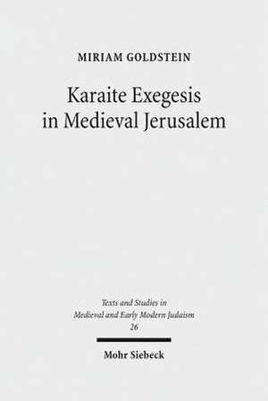 Karaite Exegesis in Medieval Jerusalem