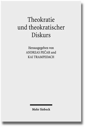 Theokratie Und Theokratischer Diskurs: Eine Vertragstheorie de Andreas Pecar