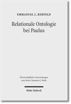 Relationale Ontologie bei Paulus de Emmanuel L. Rehfeld