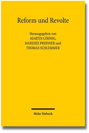 Reform Und Revolte: Eine Rechtsgeschichte Der 1960er Und 1970er Jahre de Martin Löhnig