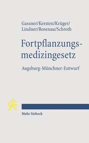 Fortpflanzungsmedizingesetz de Ulrich Gassner