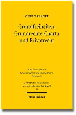 Grundfreiheiten, Grundrechte-Charta Und Privatrecht: Fruhchristliche Literatur Zwischen Faktualitat Und Fiktionalitat de Stefan Perner