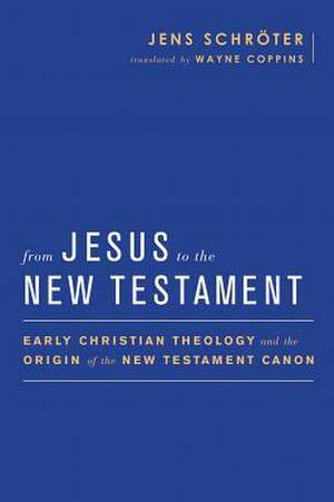 From Jesus to the New Testament