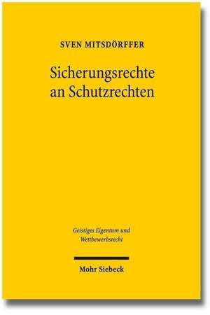 Sicherungsrechte an Schutzrechten de Sven Mitsdörffer