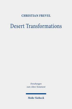 Desert Transformations de Christian Frevel
