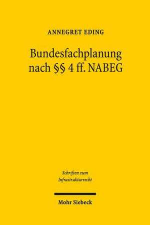 Bundesfachplanung Und Landesplanung: Das Spannungsverhaltnis Zwischen Bund Und Landern Beim Ubertragungsnetzausbau Nach 4 Ff. Nabeg de Annegret Eding