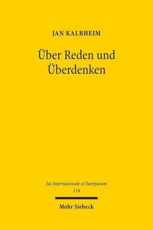 Uber Reden Und Uberdenken: Der Kampf Um Die Rechtsprechungsanderung Durch Den Europaischen Gerichtshof ALS Kristallisationspunkt Des Europaischen de Jan Kalbheim