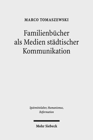 Familienbucher ALS Medien Stadtischer Kommunikation de Tomaszewski, Marco