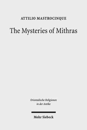 The Mysteries of Mithras de Attilio Mastrocinque