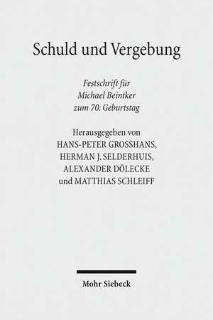 Schuld und Vergebung de Hans-Peter Großhans