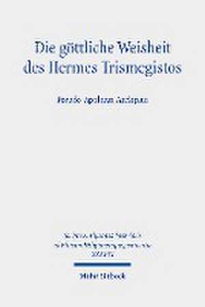 Die göttliche Weisheit des Hermes Trismegistos de Dorothee Gall