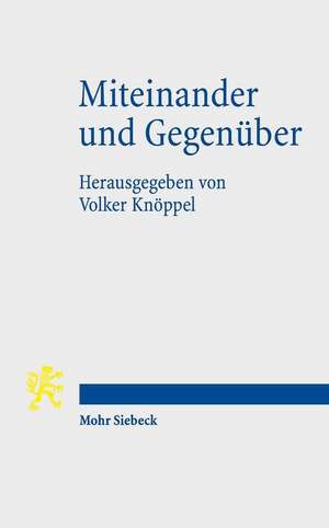 Miteinander und Gegenüber de Volker Knöppel