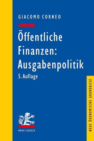 Öffentliche Finanzen: Ausgabenpolitik de Giacomo Corneo