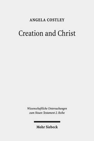 Creation and Christ de Angela Costley