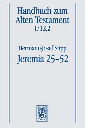 Jeremia 25-52 de Hermann-Josef Stipp