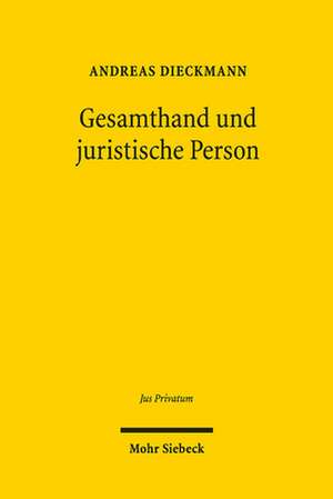 Gesamthand und juristische Person de Andreas Dieckmann