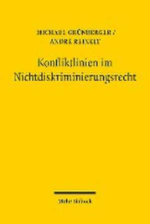 Konfliktlinien im Nichtdiskriminierungsrecht de Michael Grünberger