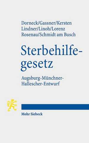 Gesetz zur Gewährleistung selbstbestimmten Sterbens und zur Suizidprävention de Carina Dorneck