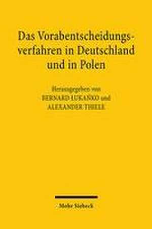 Das Vorabentscheidungsverfahren in Deutschland und in Polen de Bernard Lukanko