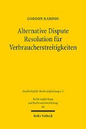 Alternative Dispute Resolution für Verbraucherstreitigkeiten de Gordon Kardos