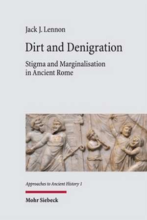 Dirt and Denigration de Jack J. Lennon
