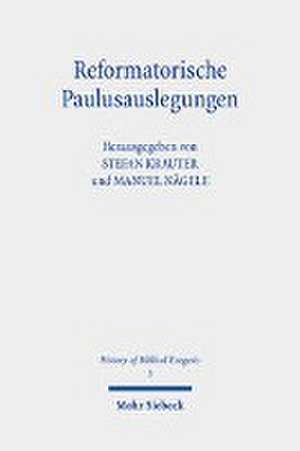 Reformatorische Paulusauslegungen de Stefan Krauter